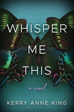 Whisper Me This - King, Kerry Anne