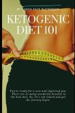 Ketogenic Diet 101: With 16 Keto Recipes