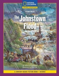 Content-Based Chapter Books Fiction (Science: Eyewitness): The Johnstown Flood - Johnson, Rebecca