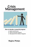 Crisis Management: How to Develop a Powerful Program
