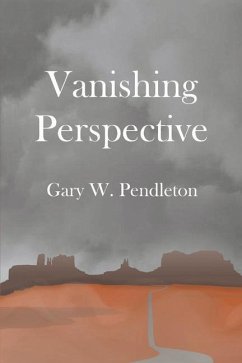 Vanishing Perspective: Volume 1 - Pendleton, Gary