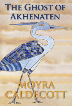 The Ghost of Akhenaten - Caldecott, Moyra