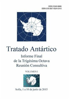 Informe Final de la Trigésima Octava Reunión Consultiva del Tratado Antártico - Volumen I - Del Tratado Antartico, Reunion Consult