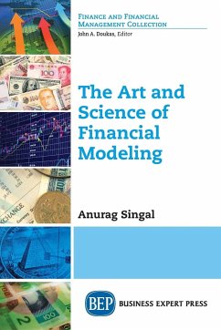 The Art and Science of Financial Modeling - Singal, Anurag