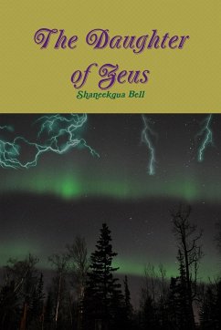 The Daughter of Zeus - Bell, Shaneekqua