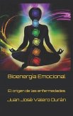 Bioenergía Emocional: El origen de las enfermedades