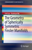 The Geometry of Spherically Symmetric Finsler Manifolds (eBook, PDF)
