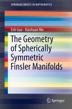 The Geometry of Spherically Symmetric Finsler Manifolds (eBook, PDF) - Guo, Enli; Mo, Xiaohuan