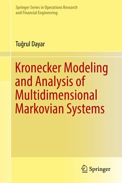 Kronecker Modeling and Analysis of Multidimensional Markovian Systems (eBook, PDF) - Dayar, Tuğrul