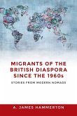Migrants of the British diaspora since the 1960s