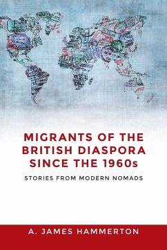 Migrants of the British diaspora since the 1960s - Hammerton, A. James