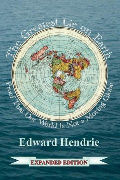 The Greatest Lie on Earth (Expanded Edition) - Hendrie, Edward