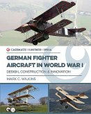 German Fighter Aircraft in World War I: Design, Construction and Innovation