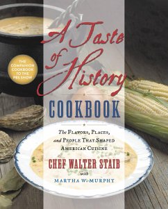 A Taste of History Cookbook - Staib, Walter