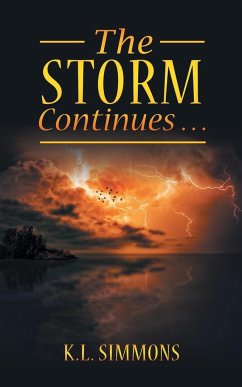 The Storm Continues . . . - Simmons, K. L.