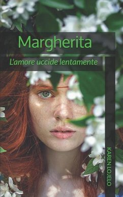 Margherita: L'amore uccide lentamente - Lojelo, Karen