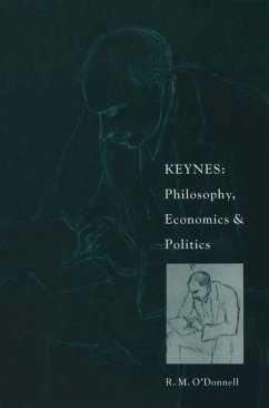 Keynes: Philosophy, Economics and Politics (eBook, PDF)