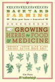 Backyard Farming: Growing Herbs for Food and Medicine