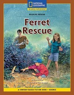 Content-Based Chapter Books Fiction (Science: Wildlife Rescue): Ferret Rescue - National Geographic Learning