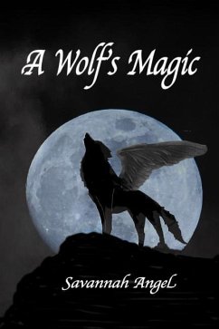 A Wolf's Magic - Angel, Savannah