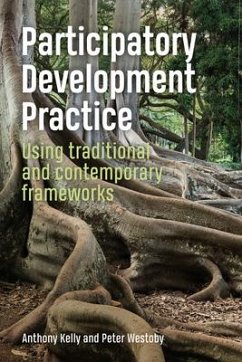 Participatory Development Practice - Kelly, Anthony; Westoby, Peter