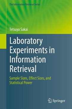 Laboratory Experiments in Information Retrieval (eBook, PDF) - Sakai, Tetsuya