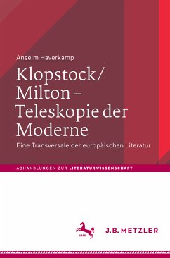 Klopstock/Milton - Teleskopie der Moderne (eBook, PDF) - Haverkamp, Anselm