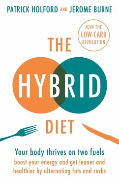 The Hybrid Diet - Holford, Patrick; Burne, Jerome