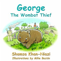 George The Wombat Thief - Khan-Niazi, Shamsa