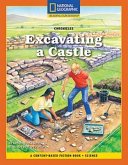 Content-Based Chapter Books Fiction (Science: Chronicles): Excavating a Castle