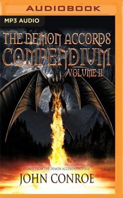The Demon Accords Compendium, Volume 2: Stories from the Demon Accords Universe - Conroe, John