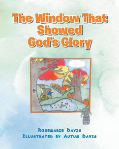 The Window That Showed God's Glory - Davis, Rosemarie