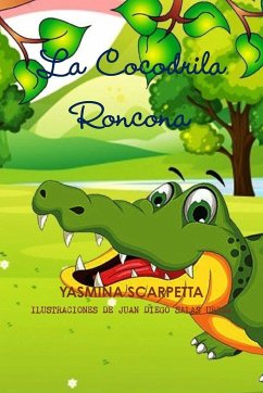 LA COCODRILA RONCONA - Scarpetta, Yasmina