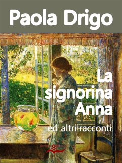 La signorina Anna ed altri racconti (eBook, ePUB) - Drigo, Paola