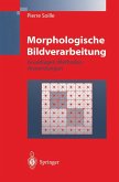 Morphologische Bildverarbeitung (eBook, PDF) Morphologische Bildverarbeitung (eBook, PDF)
