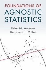 Foundations of Agnostic Statistics - Aronow, Peter M; Miller, Benjamin T