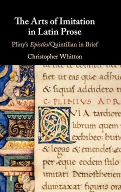 The Arts of Imitation in Latin Prose - Whitton, Christopher