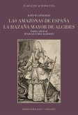 Las amazonas de España ; La hazaña mayor de Alcides