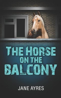 The Horse on the Balcony - Ayres, Jane