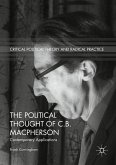 The Political Thought of C.B. Macpherson (eBook, PDF)