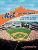 Met-rospectives: A Collection of the Greatest Games in New York Mets History