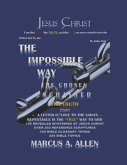 The Impossible Way: Part II The Truth