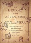 The History of the Adventures of Vivi and Vera: Written by Dung Kai-Cheung Under the Inspiration of the Ancient Chinese Treatise Celestial Creations a