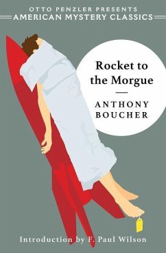 Rocket to the Morgue - Boucher, Anthony