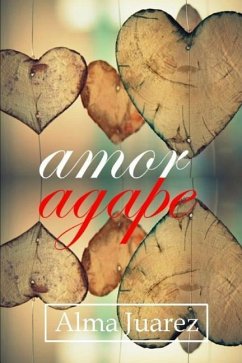 Amor Agape - Juarez, Alma