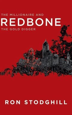Redbone: The Millionaire and the Gold Digger - Stodghill, Ron