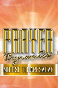 PRAYER DYNAMICS - Tlharesagae, Modise