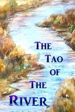 The Tao of the River - Adams, J. W.