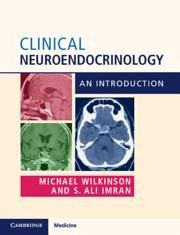 Clinical Neuroendocrinology - Wilkinson, Michael; Imran, S Ali