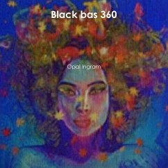 Black bas 360 - Ingram, Opal